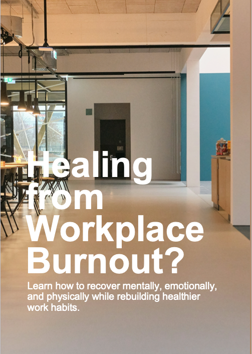 Healing from Workplace Burnout